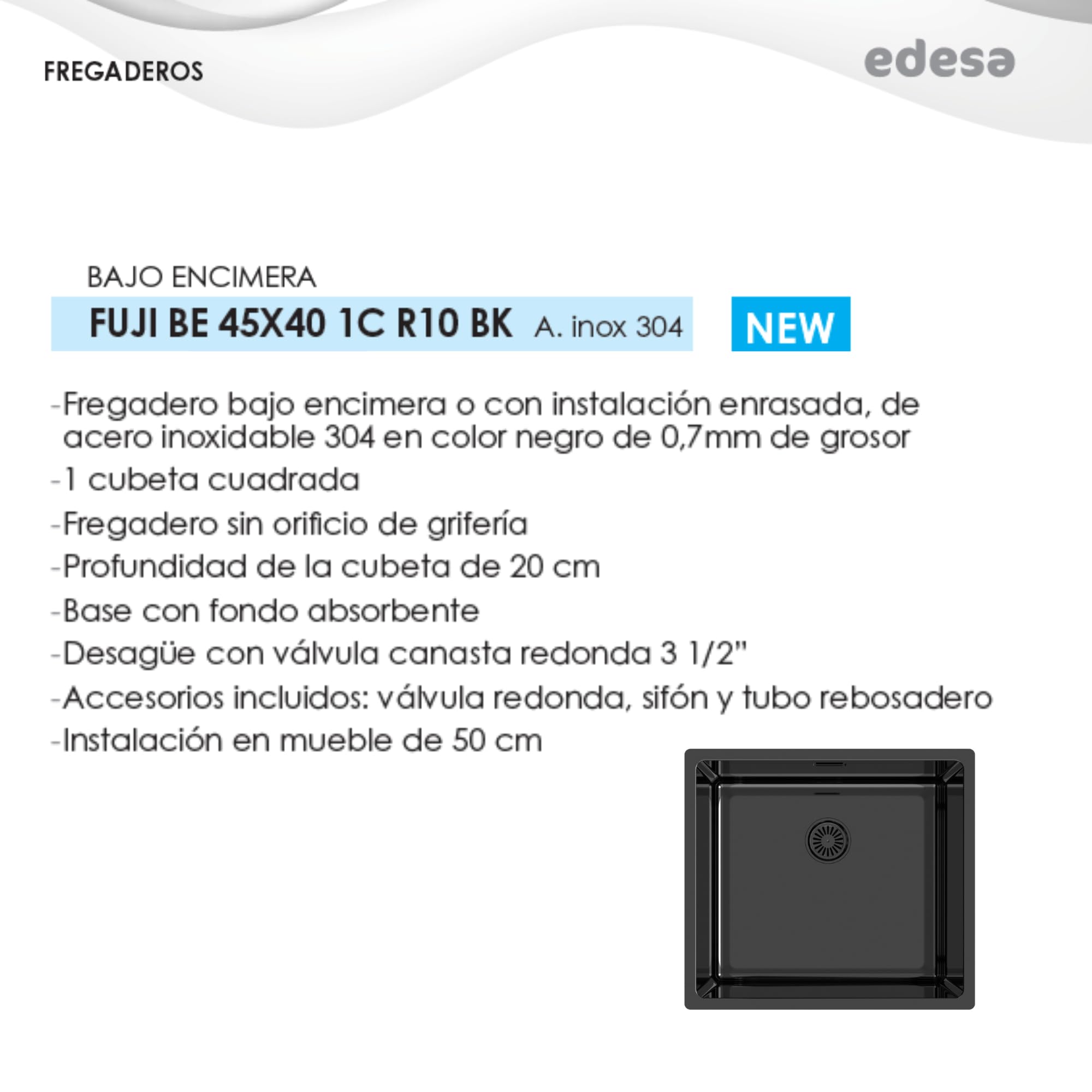 Edesa Fregadero Cocina Bajo Encimera 1 Cubeta Cuadrada FUJI BE 45X40 cm Acero Inoxidable Profundidad 18 cm Fondo Absorbente Accesorios Incluidos Color negro