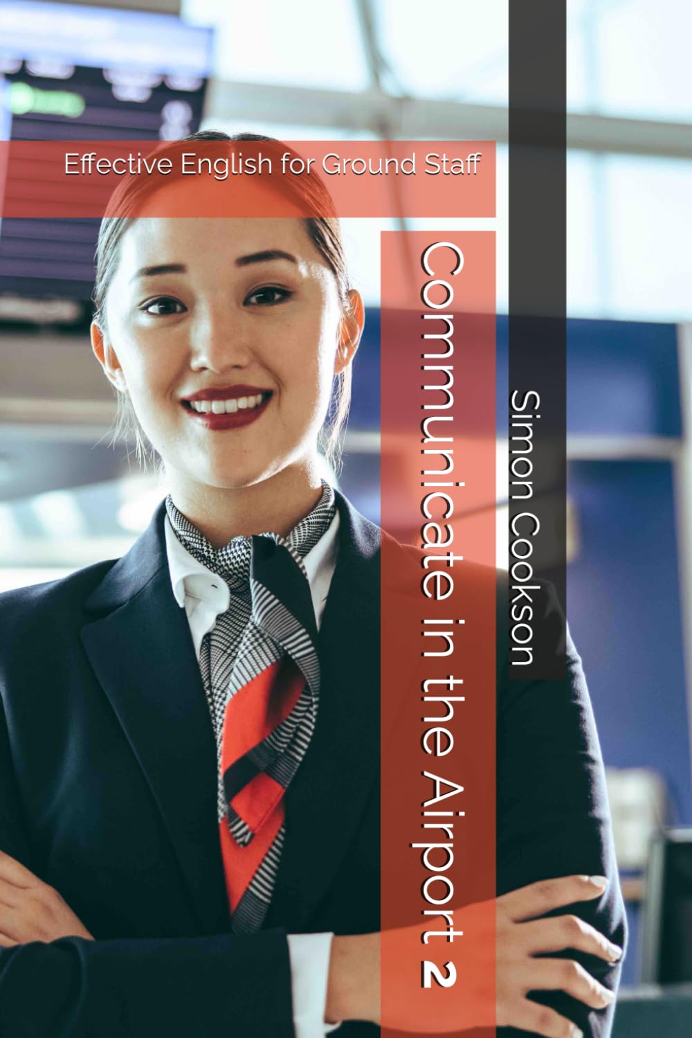 Communicate in the Airport 2: Effective English for Ground Staff