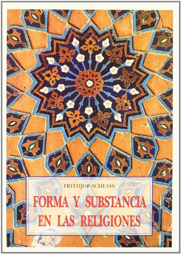 Forma y Substancia de las Religiones