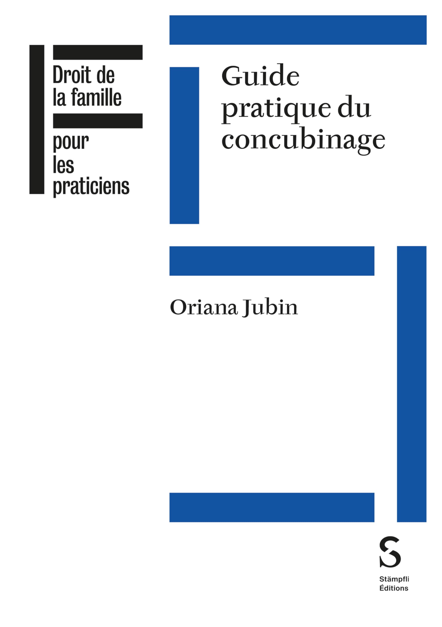 Guide pratique du concubinage (Droit de la famille pour les praticiens) (French Edition)
