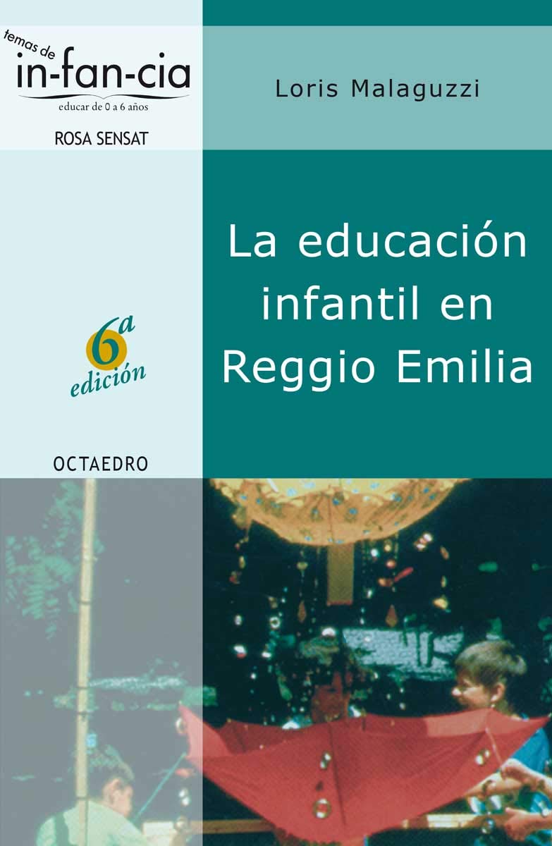 La educación infantil en Reggio Emilia Paperback – 1 Jan. 2001