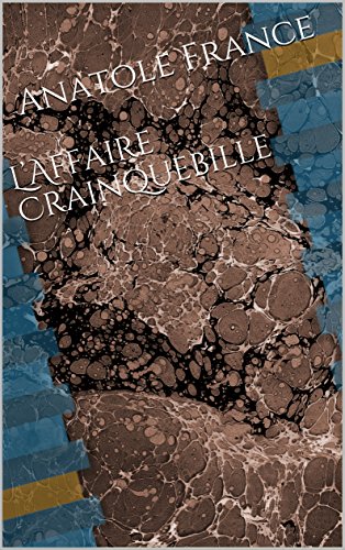 L’Affaire Crainquebille (French Edition)
