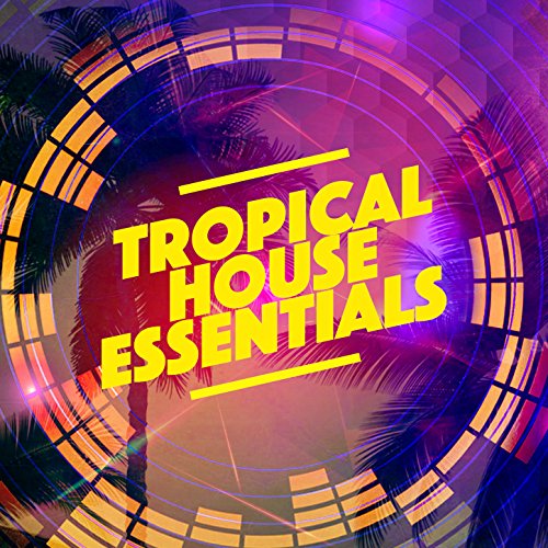 Tropical House Essentials by Tropical House on Amazon Music - Amazon.com