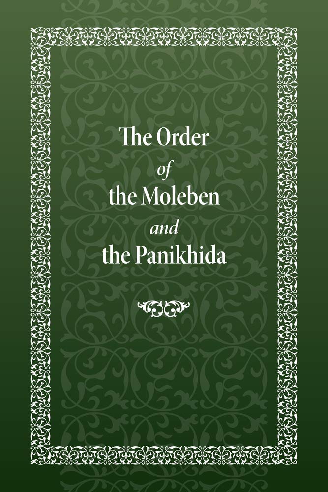 Order of the Moleben and the Panikhida by Holy Trinity Monastery (Hardback Book)