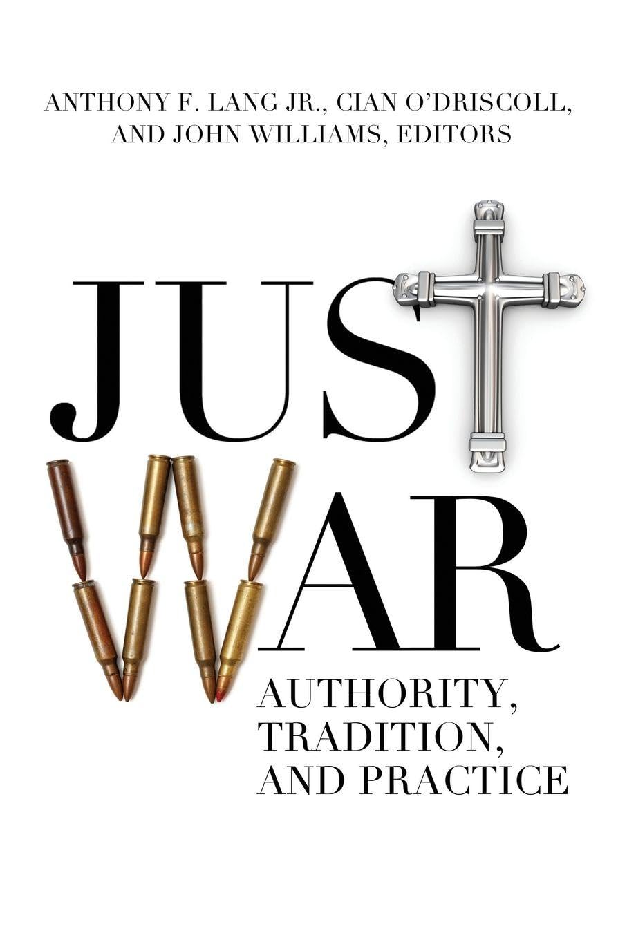Buy Just War: Authority, Tradition, and Practice — BookShops.in