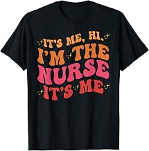Groovy Retro Its Me Hi I'm The Nurse RN ER NICU VA Nursing T-Shirt