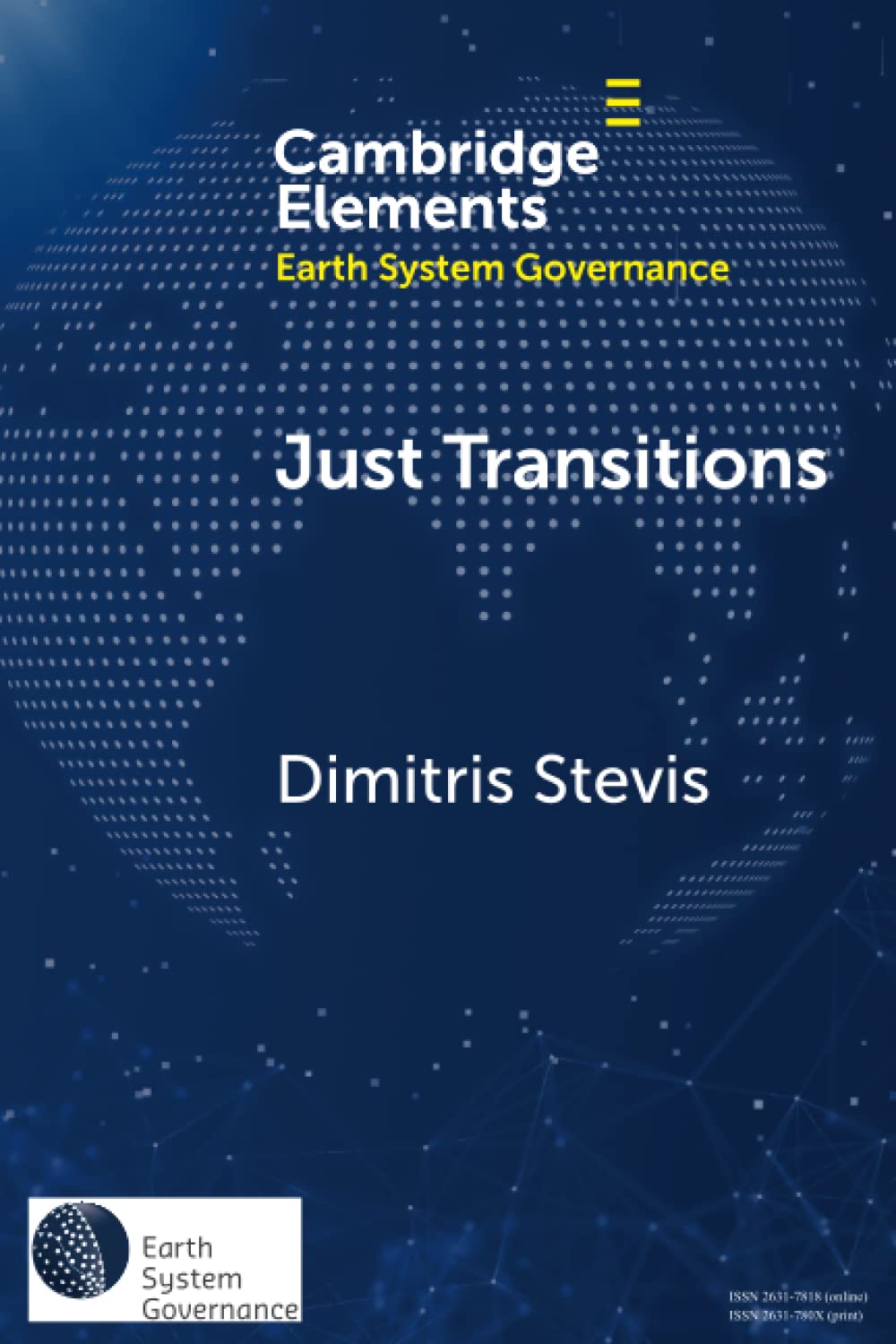 Just Transitions: Promise and Contestation (Elements in Earth System Governance)