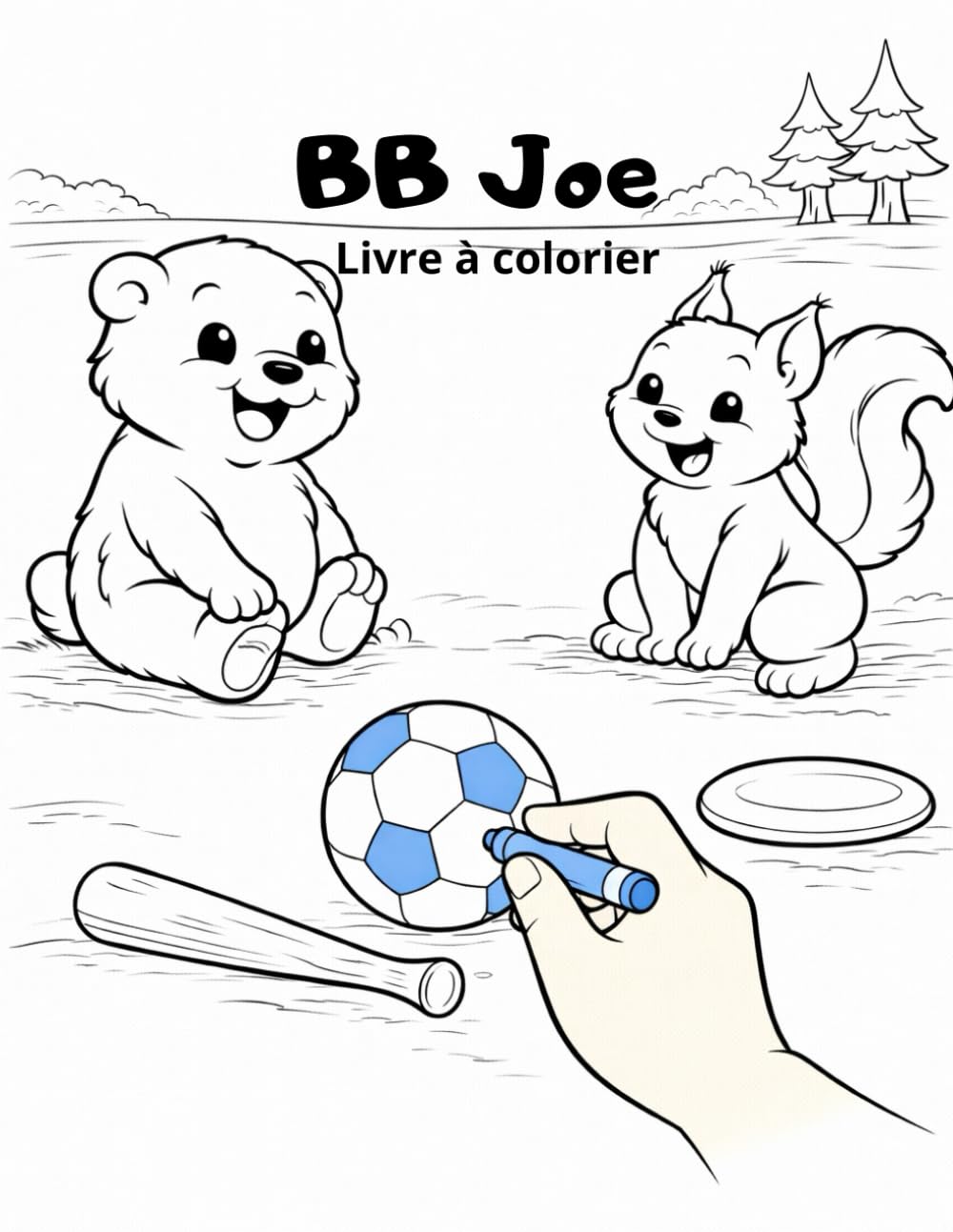 Livre a colorier pour enfant: Les sports avec BB Joe (Origine de la Forêt d’Or)