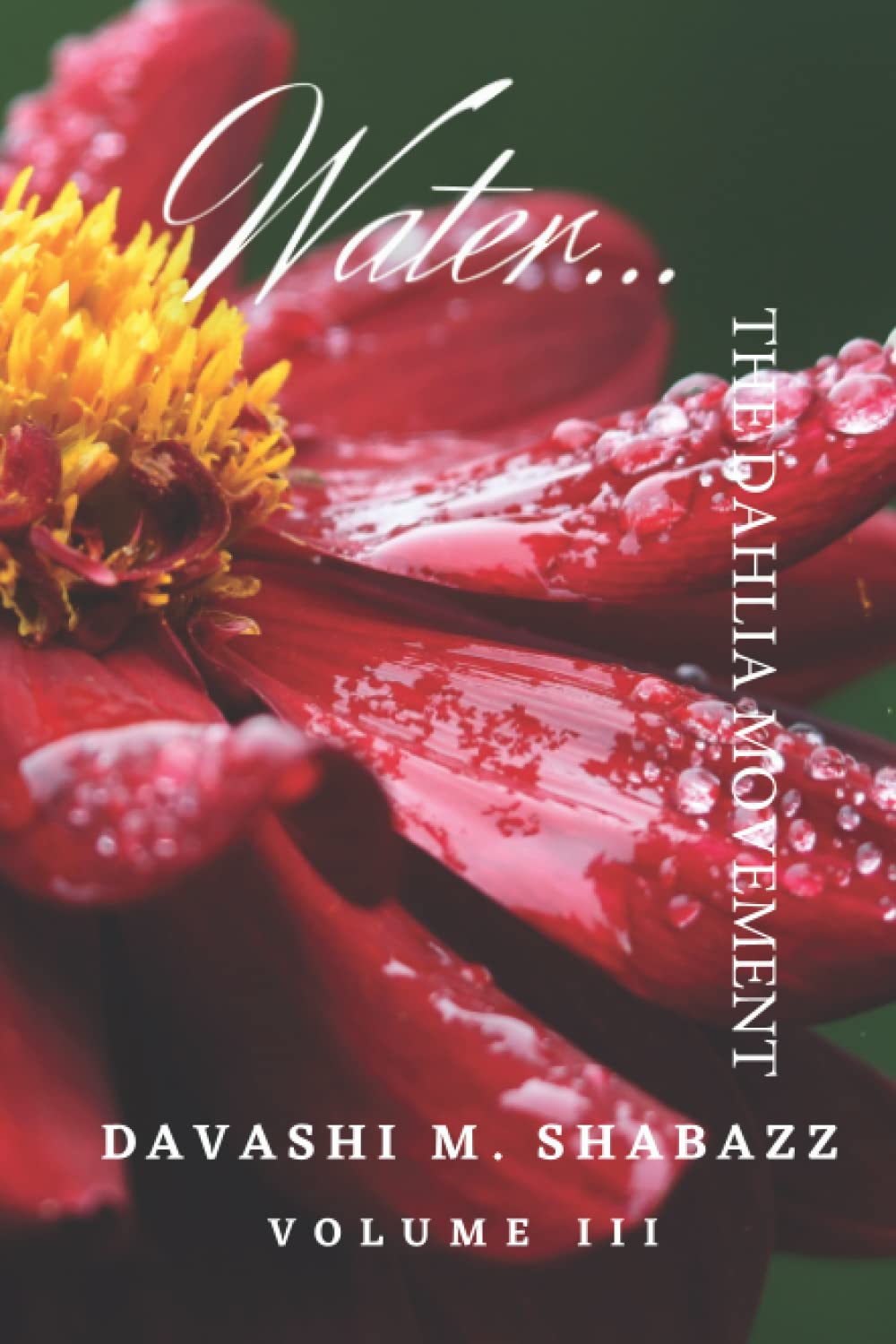 The Dahlia Movement: Water: (Full Color Version)