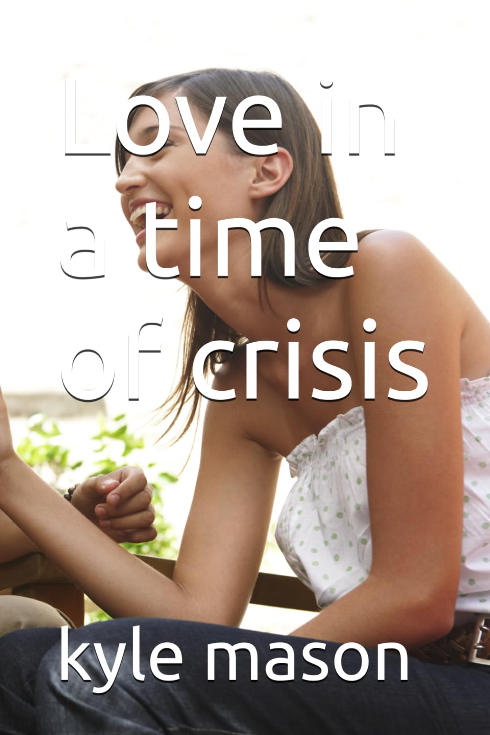 Love in a time of crisis: 1 (Jakes and Emma saga)