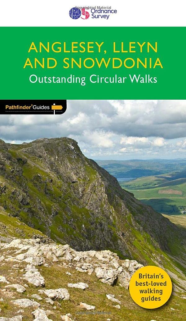 Anglesey, Lleyn and Snowdonia Pathfinder Walking Guide | Ordnance Survey | 28 Outstanding Circular Walks | Wales | Snowdon | Walks | Adventure: 78 (Pathfinder Guides)