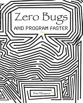 Paperback Zero Bugs and Program Faster Book