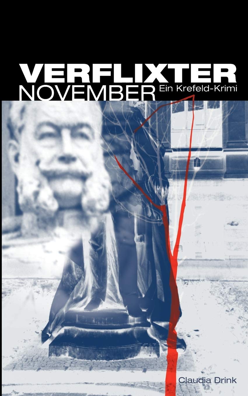 Verflixter November: Ein Krefeld-Krimi