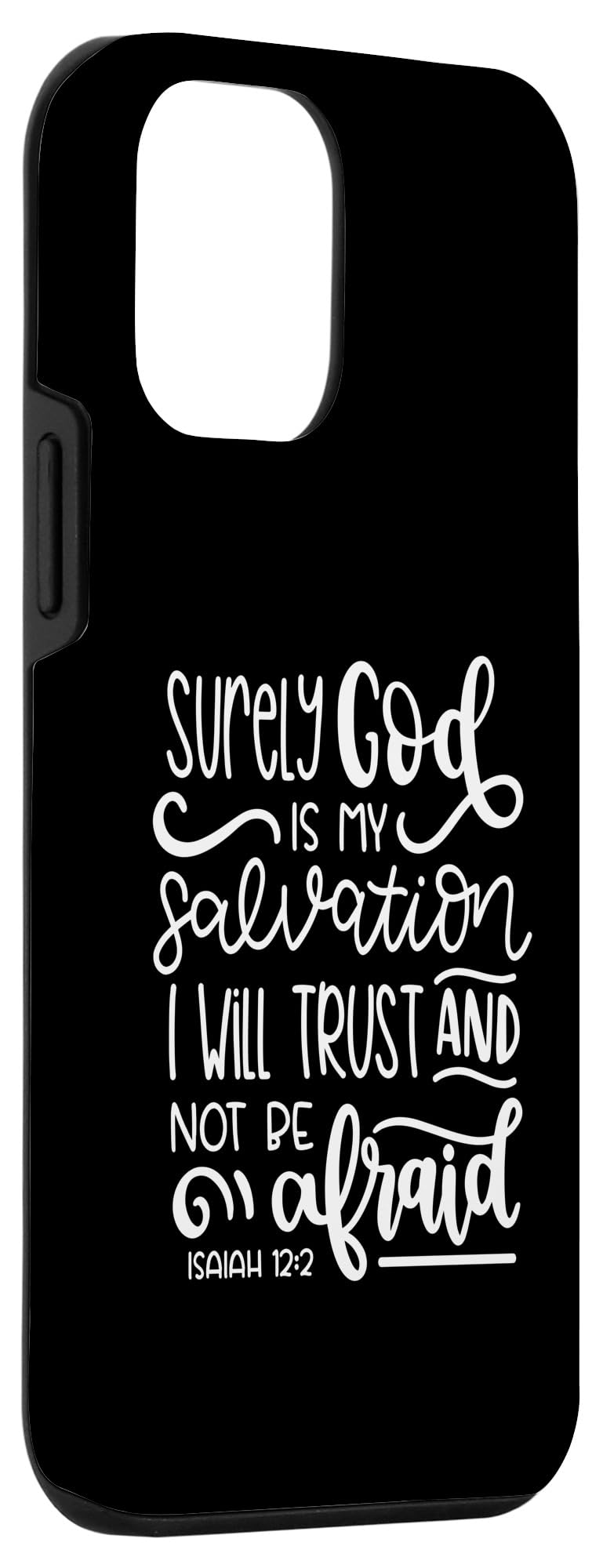 iPhone 12 mini Surely God Is My Salvation Christian Bible Verse Case - Image 3