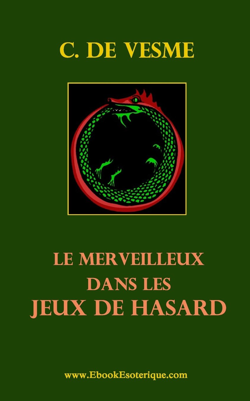 Le Merveilleux dans les Jeux de Hasard: Une Force Occulte peut influencer les joueurs