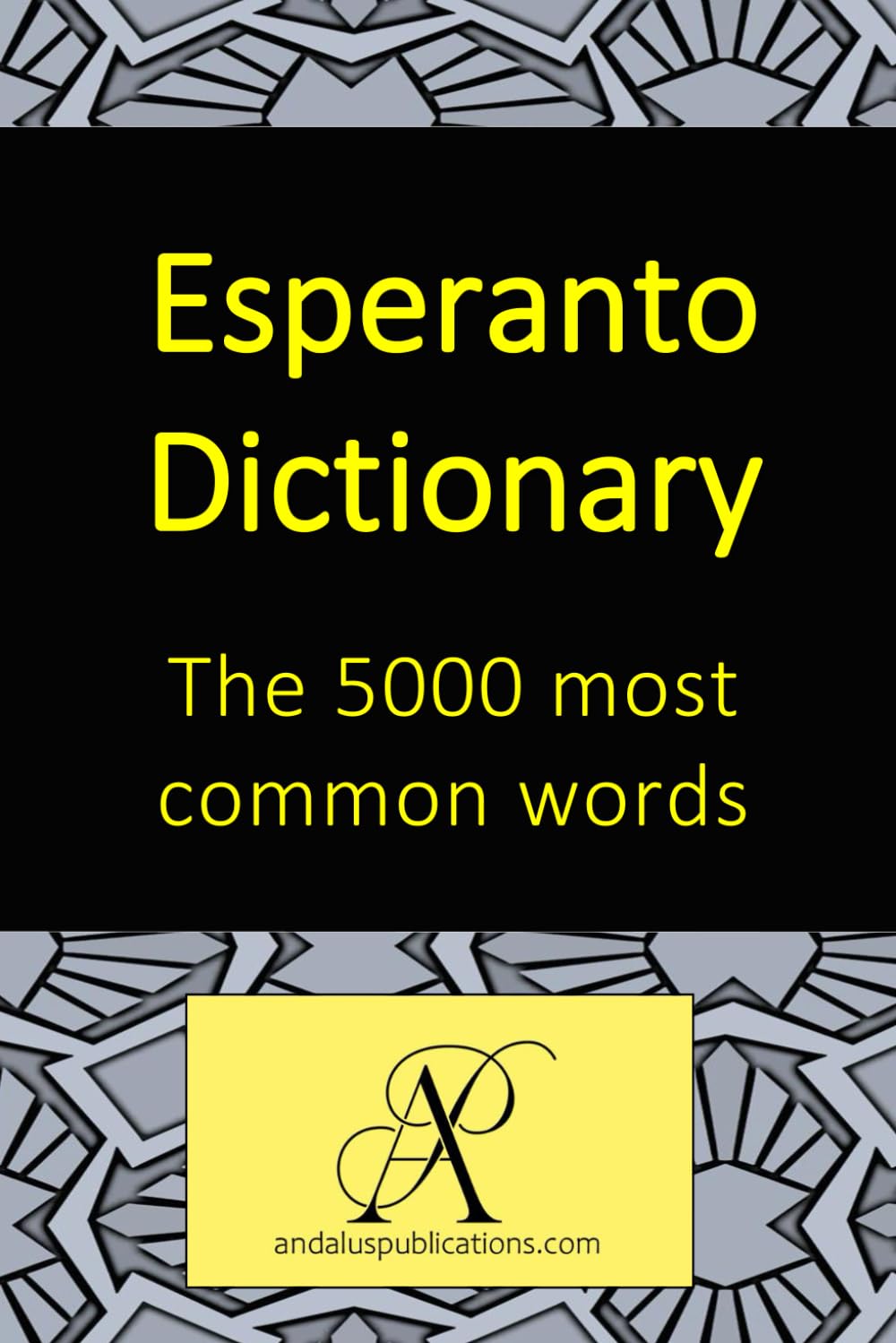 Esperanto Dictionary The 5000 most common words (Learn Modern Languages)
