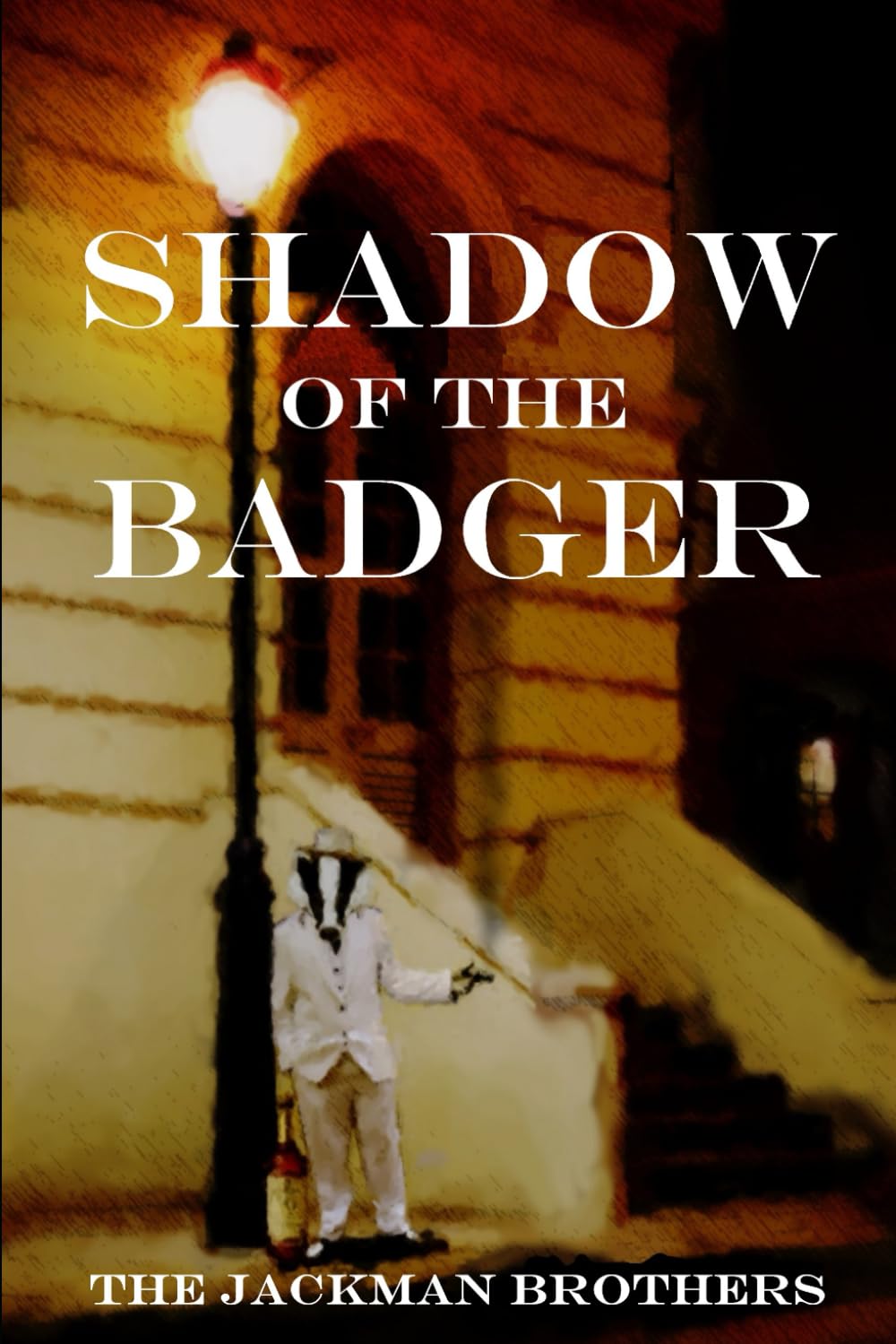 Shadow of the Badger: Volume 1 (Old Liston Tales)