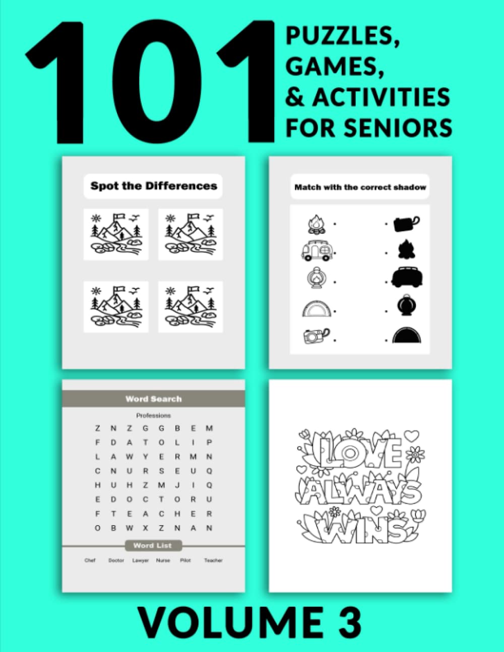101 Puzzles, Games, and Activities for Seniors Volume 3: Large Print, Fun, Easy Activities, Ideal for those with Alzheimer’s, Dementia, Parkinson’s, Memory Loss, Stroke Recovery, and Aging Minds