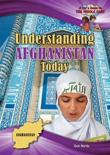 Understanding Afghanistan Today (A Kid's Guide to the Middle East)