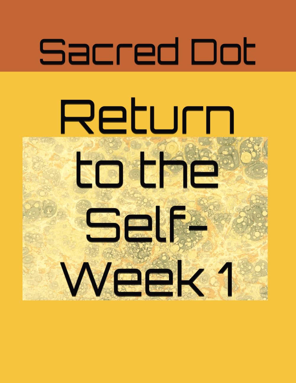 Return to the Self- Week1