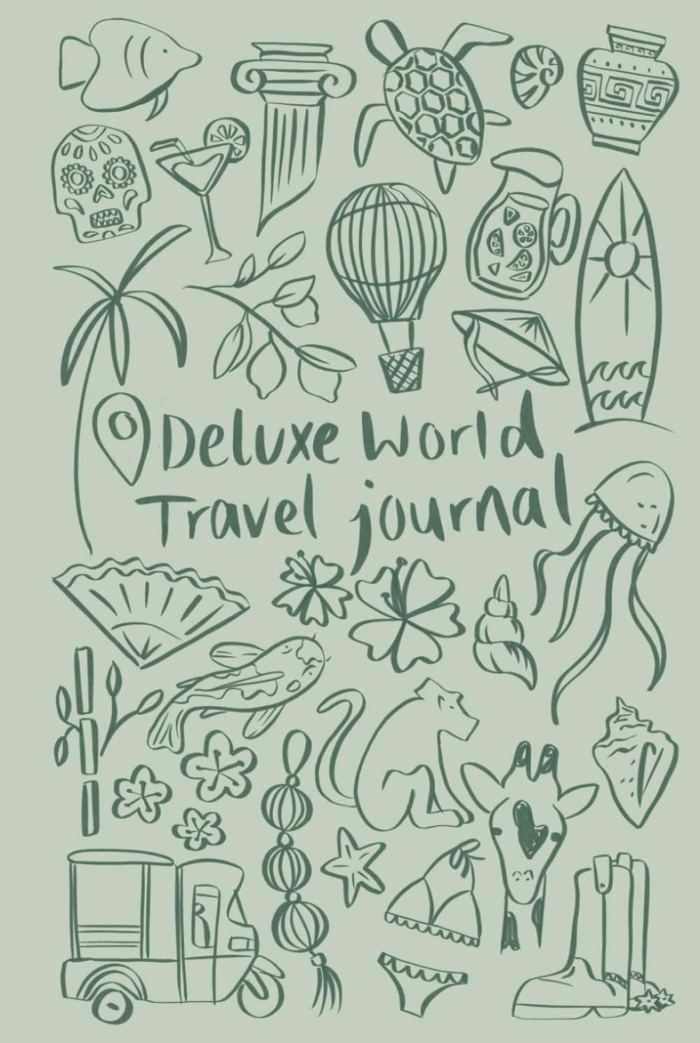 Deluxe World Travel Journal: Small Green Cover