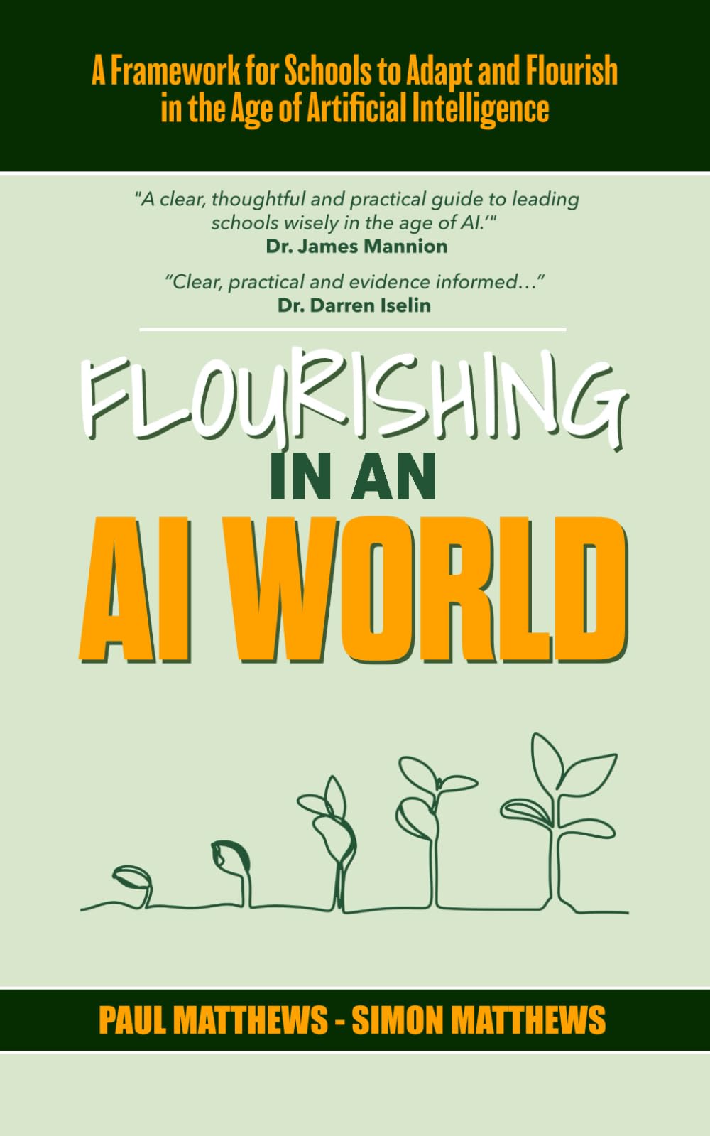 Flourishing in an AI World: A Framework for Schools to Adapt and Flourish in the Age of Artificial Intelligence