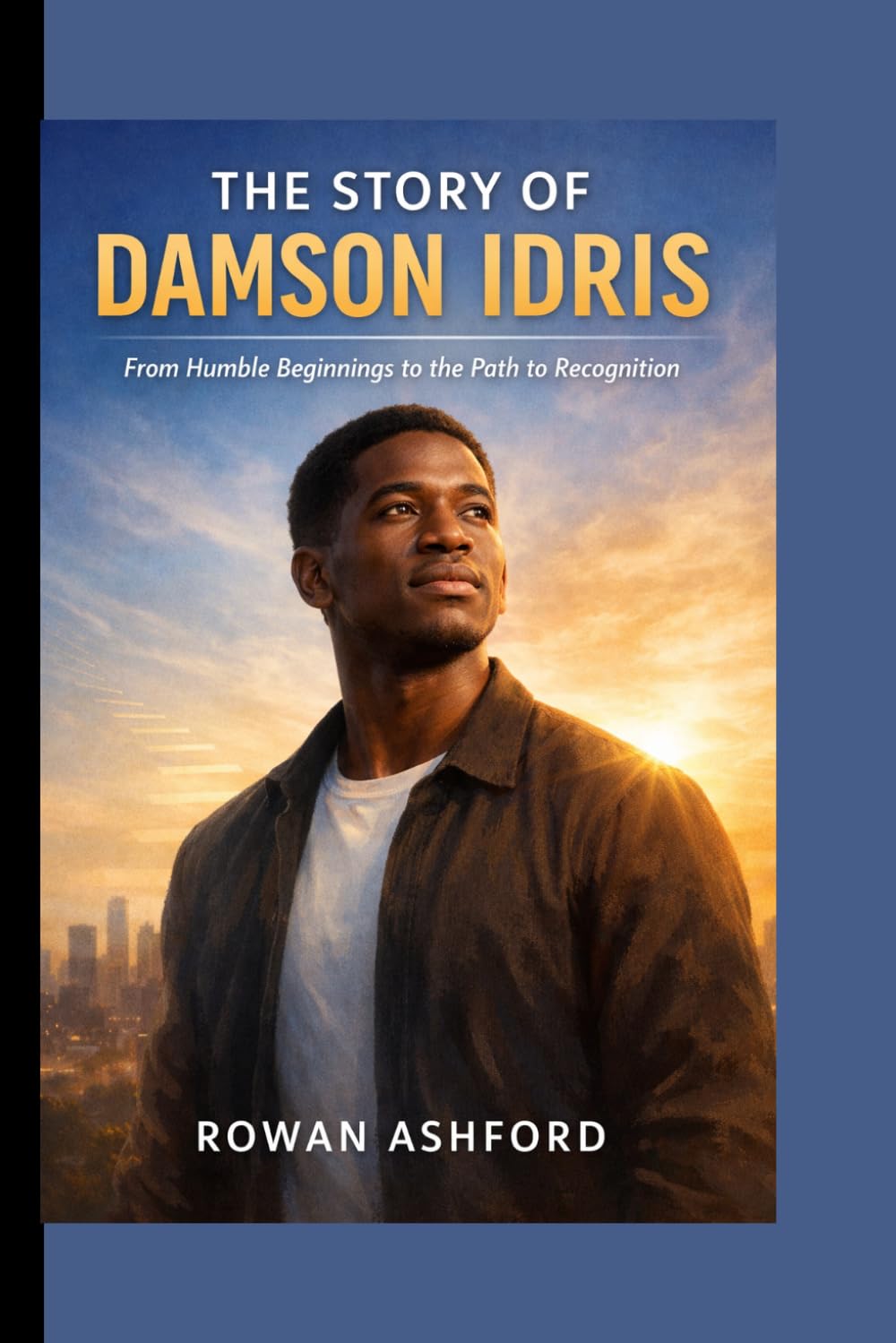 THE STORY OF DAMSON IDRIS: From Humble Beginnings to the Path to Recognition
