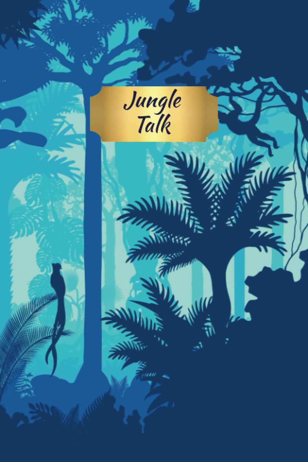 Jungle Talk: A Classic Softcover Journal