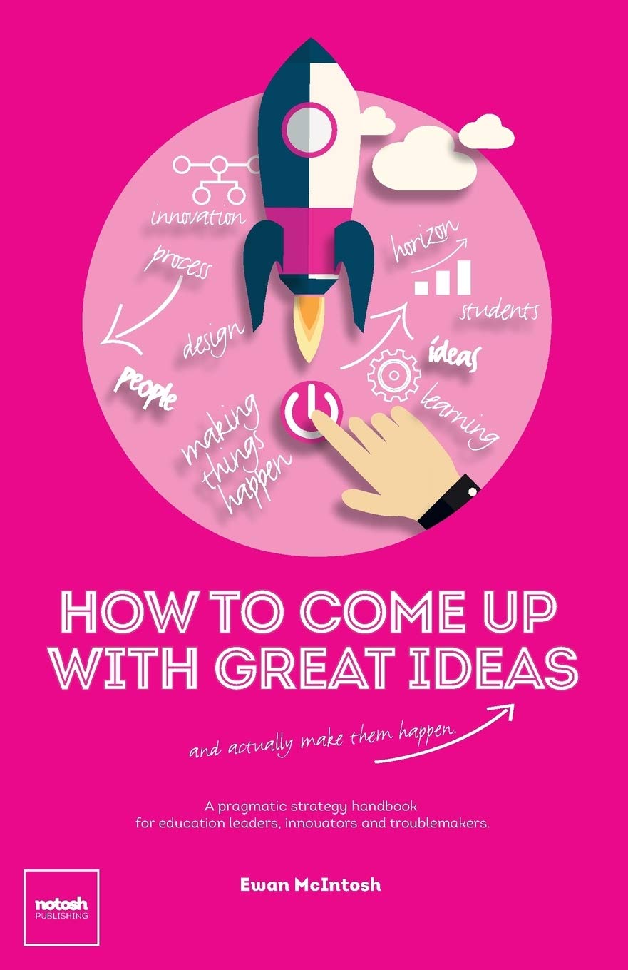 How To Come Up With Great Ideas and Actually Make Them Happen Paperback – 2 Feb. 2015