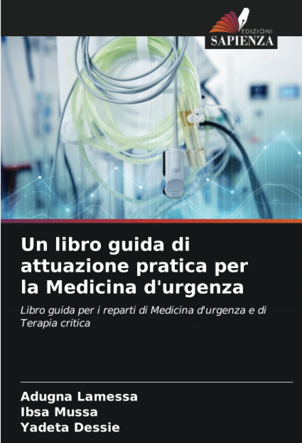 Un libro guida di attuazione pratica per la Medicina d'urgenza