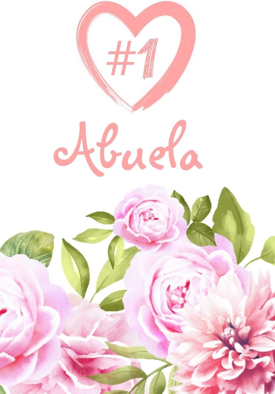 #1 Abuela Journal: Abuelita Spanish Grandmother Grandma Diary Gift 6x9 Custom Interior 109 Lined Pages