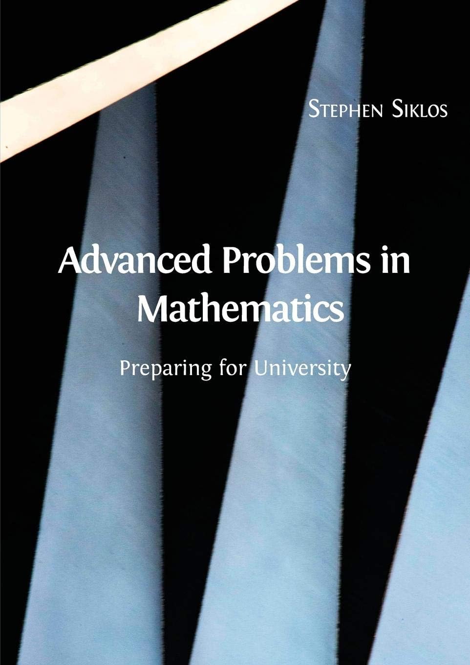 Advanced Problems in Mathematics: Preparing for University Paperback – 25 Jan. 2016