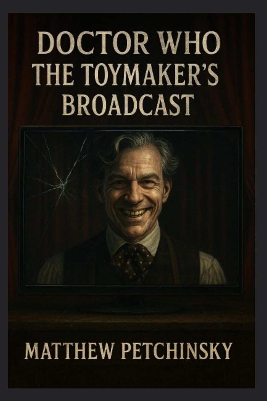 Doctor Who: The Toymaker's Broadcast