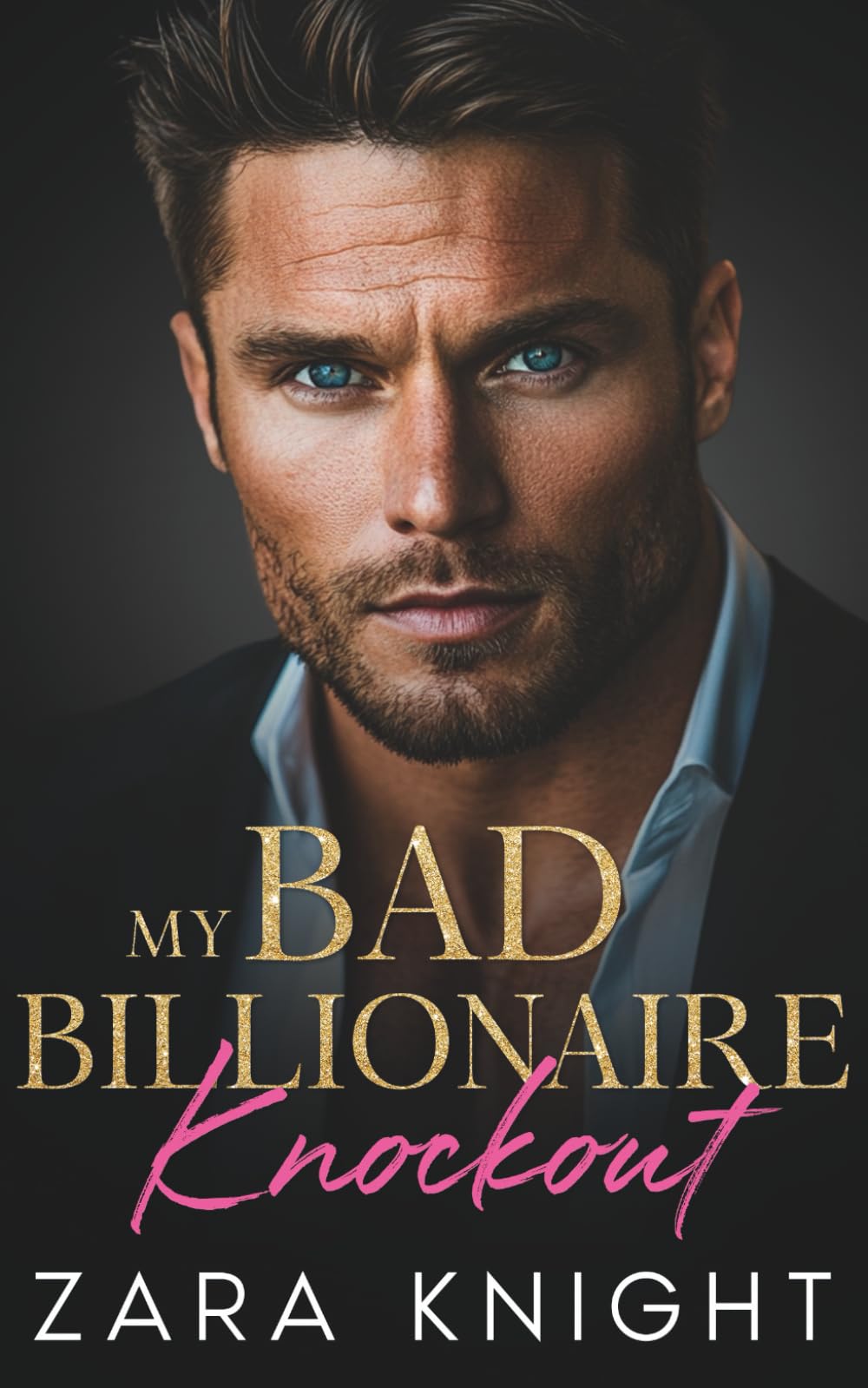 My Bad Billionaire Knockout: An Enemies to Lovers Romance (Billionaires Gone Bad)