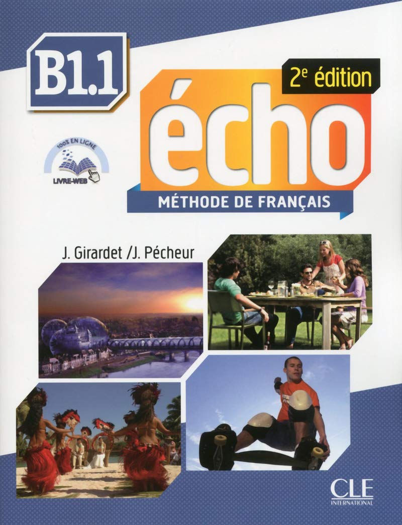 Echo: Livre de l'élève - B1.1+ CD: Livre de l'eleve + CD-mp3 + Livre-web B1.1
