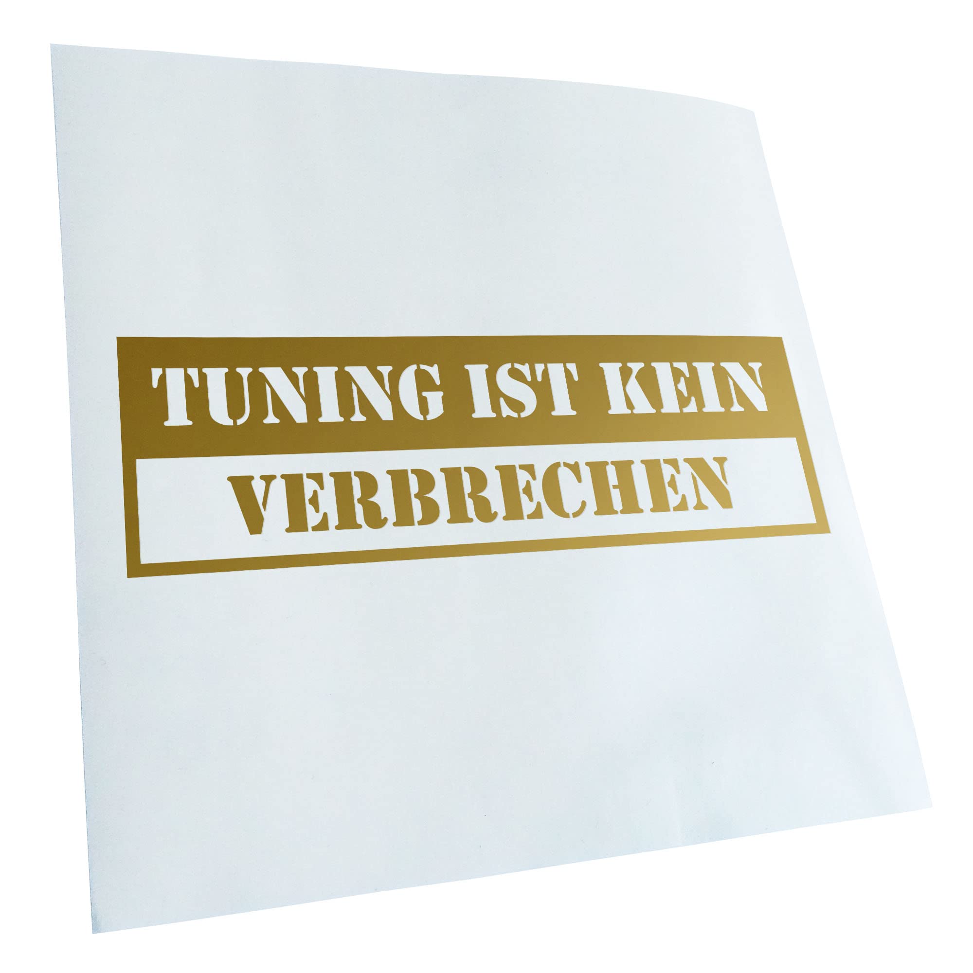 Kiwistar - Car Sticker - Gold - 30 x 9 cm Tuning ist kein Verbrechen - Rear Window Car Sticker Weatherproof for Car Truck Moped Truck - Sticker Exterior Self-Adhesive Tuning Accessories for Window