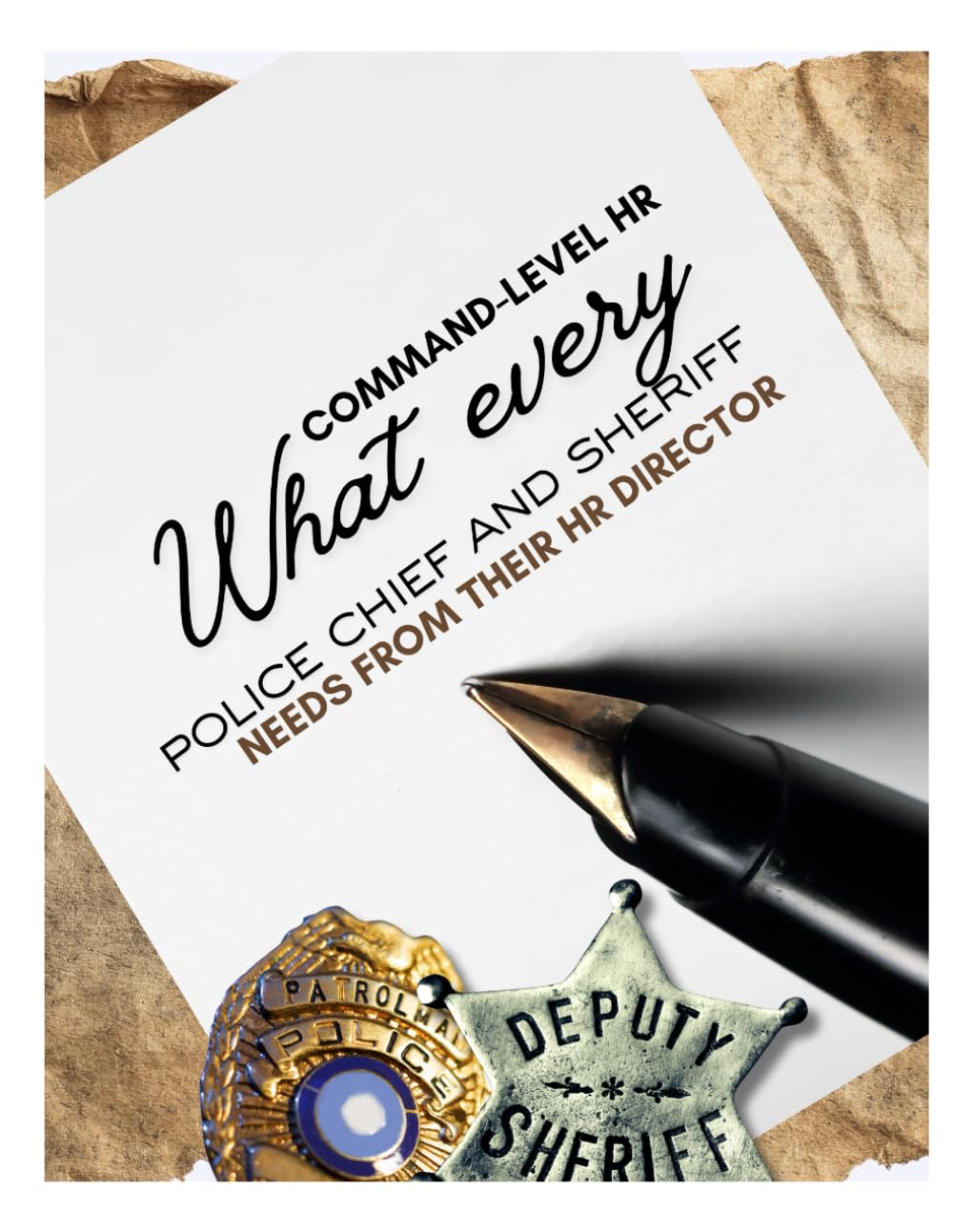 Command-Level HR: What Every Police Chief and Sheriff Needs From Their HR Director