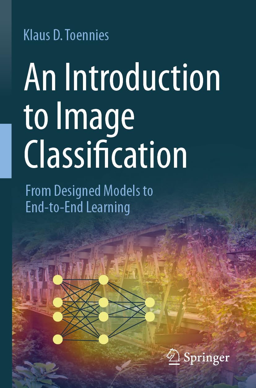 An Introduction to Image Classification: From Designed Models to End-to-End Learning