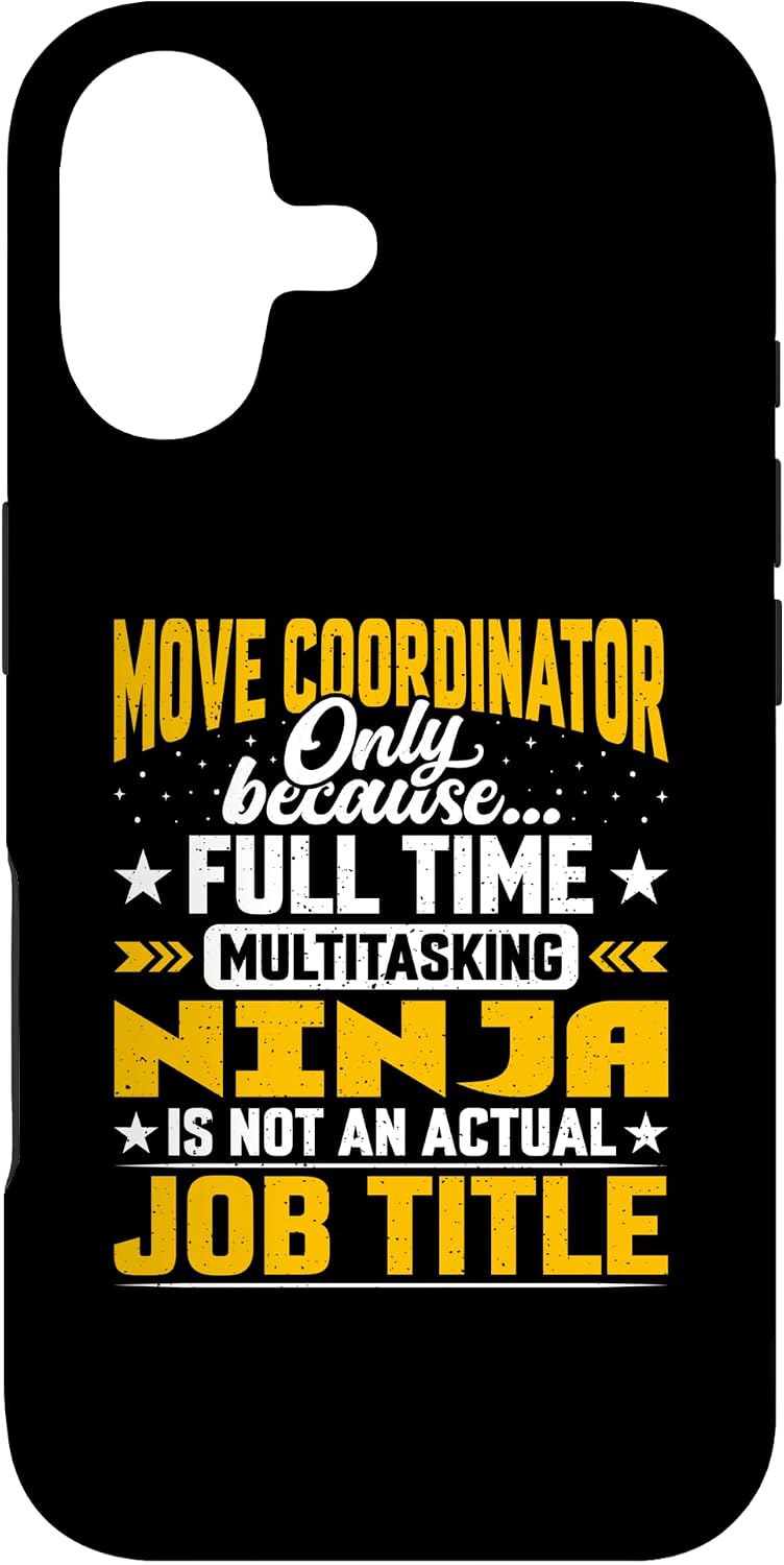 Move Coordinator Job Title - Funny Moving Organizer Case for iPhone 17