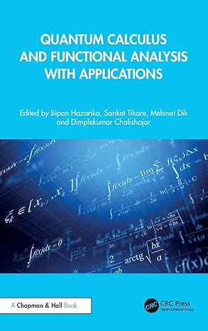 Quantum Calculus and Functional Analysis with Applications book cover