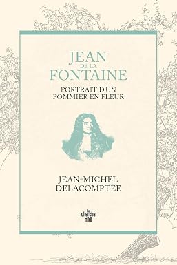 Jean de La Fontaine, portrait d'un pommier en fleur