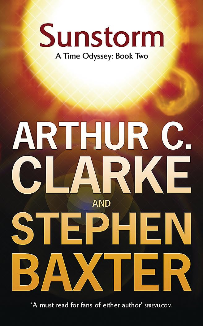Sunstorm by Arthur C. Clarke, Stephen Baxter - 9780575078017