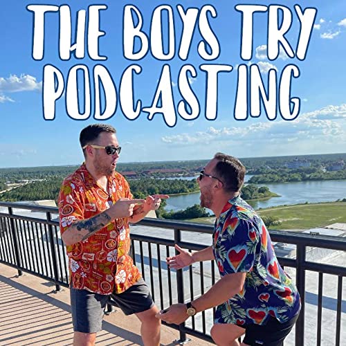 『The Boys Try Podcasting』のカバーアート
