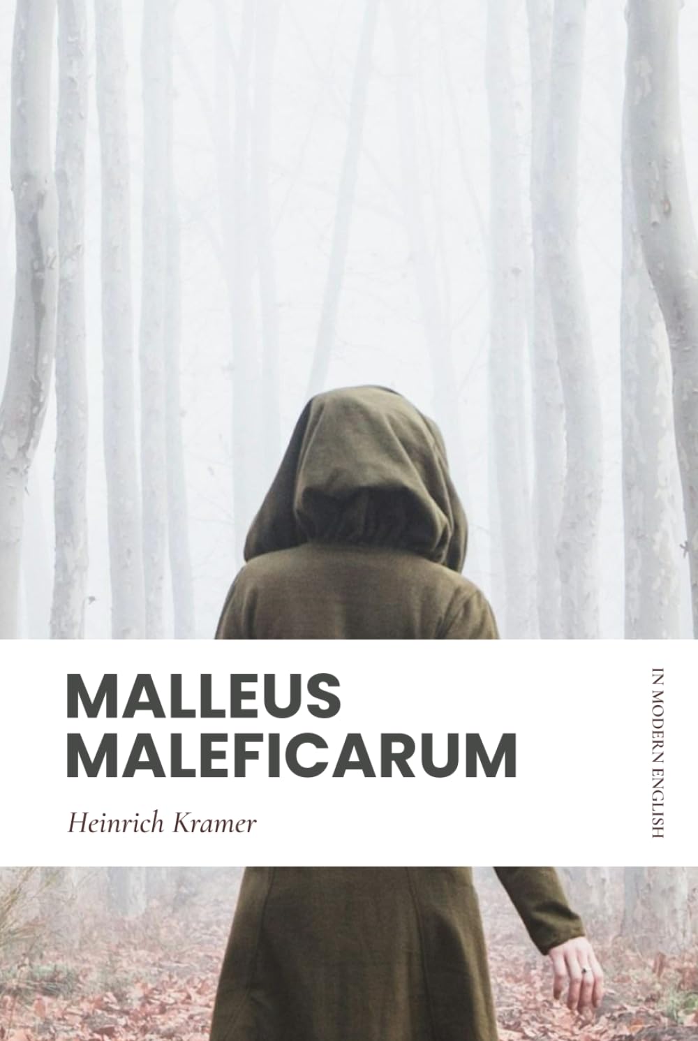 Malleus Maleficarum (The Hammer of Witches): Modern, Updated Translation (Easy to Read)