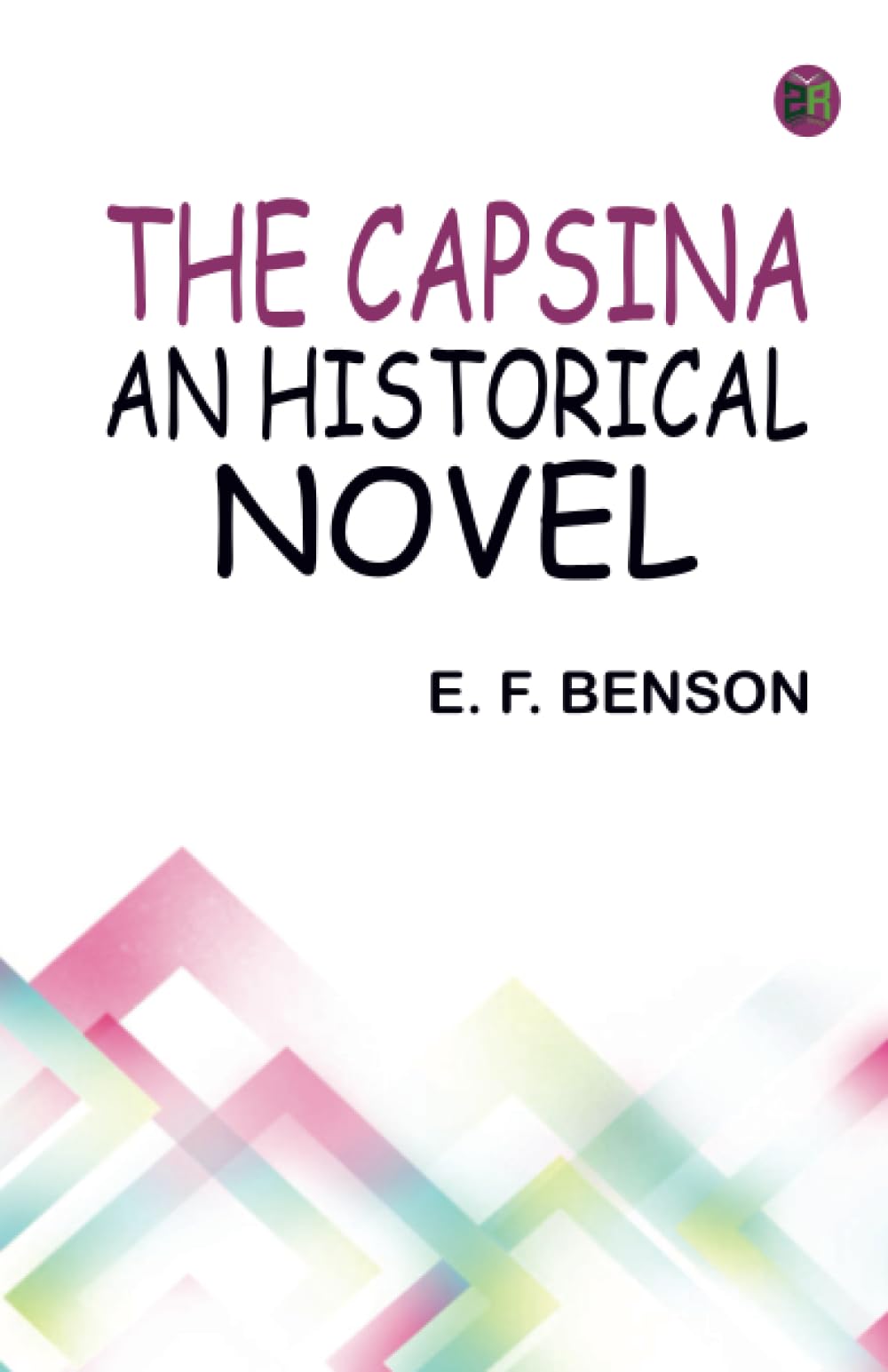 The Capsina: An Historical Novel