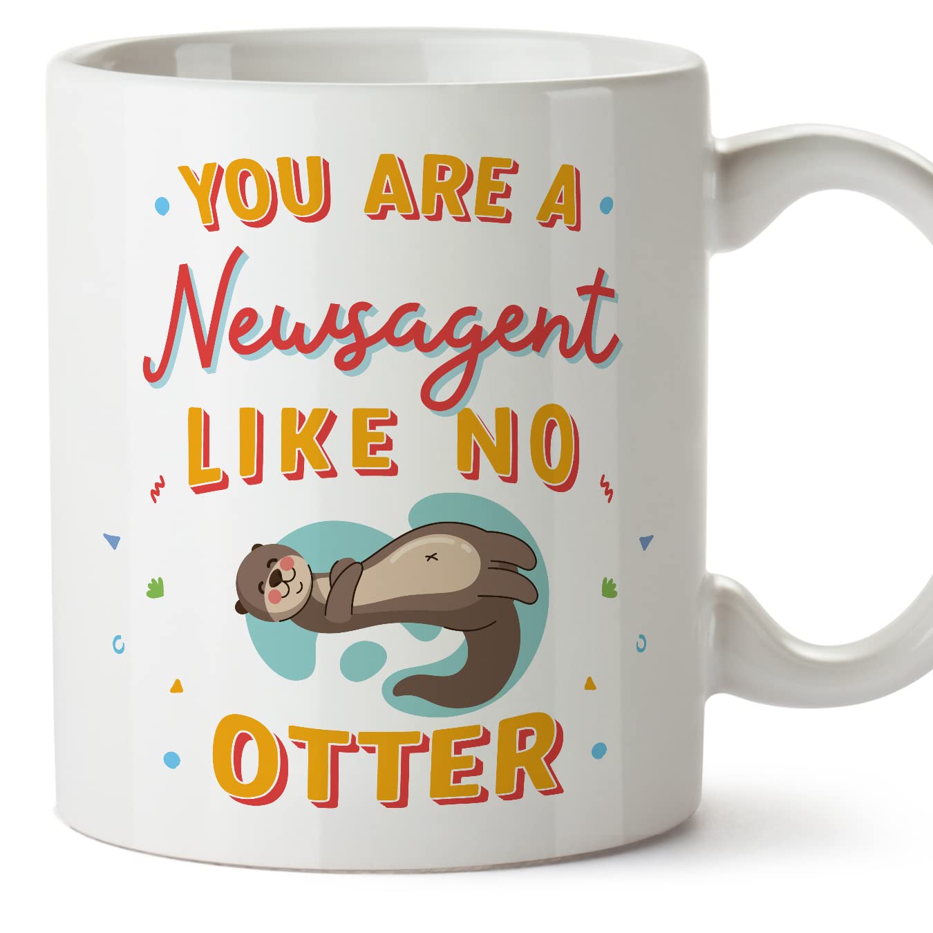 MUGFFINS Newsagent Mug - in English - You are Like No Otter - Funny Gift for Colleagues - Ceramic 11oz Mug