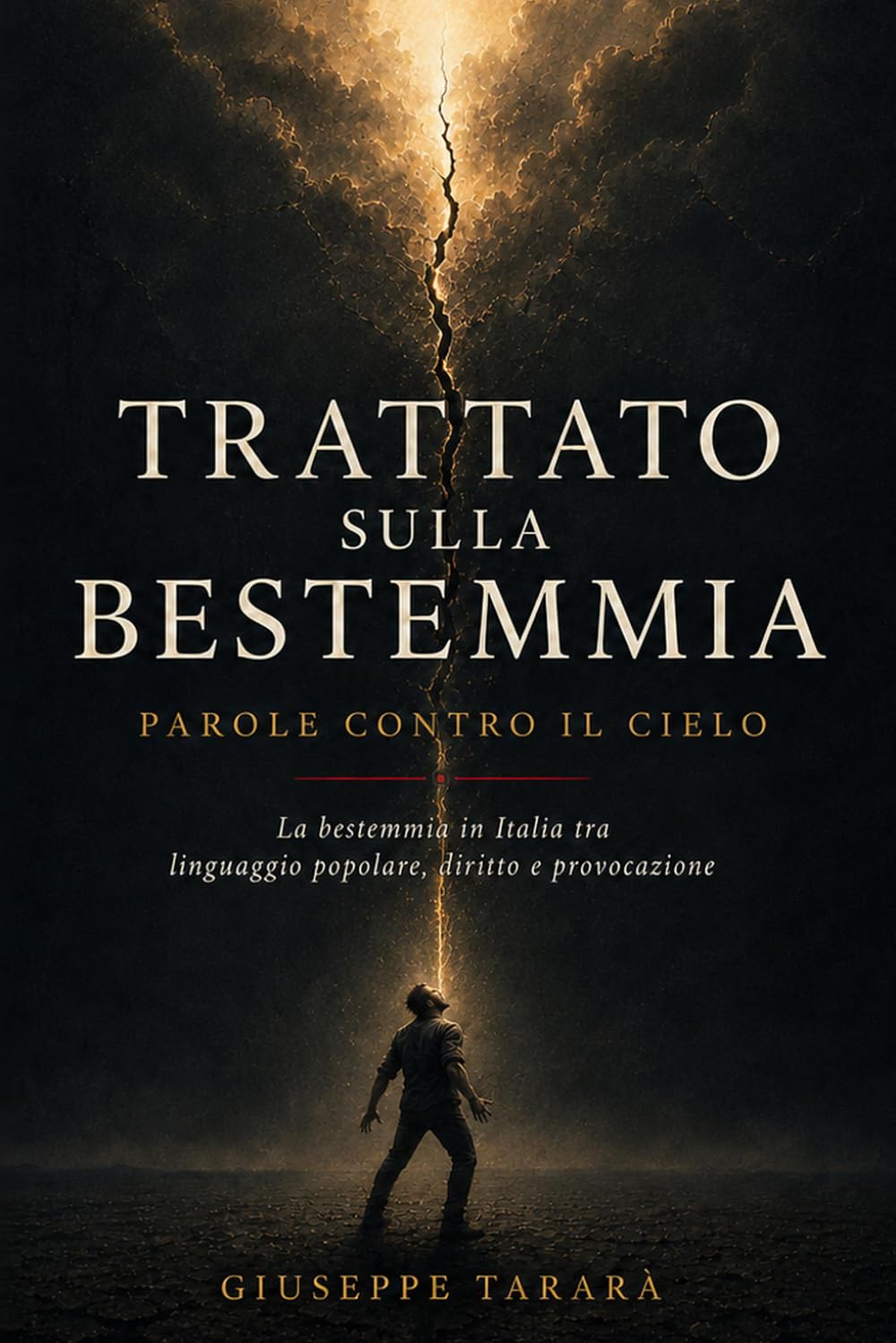 Trattato sulla bestemmia: Parole contro il cielo
