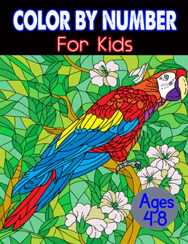 Color By Number For Kids Ages 4-8: 50 coloring book Toddlers
