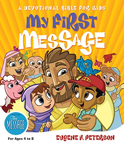 My First Message: A Devotional Bible for Kids      Kindle Edition