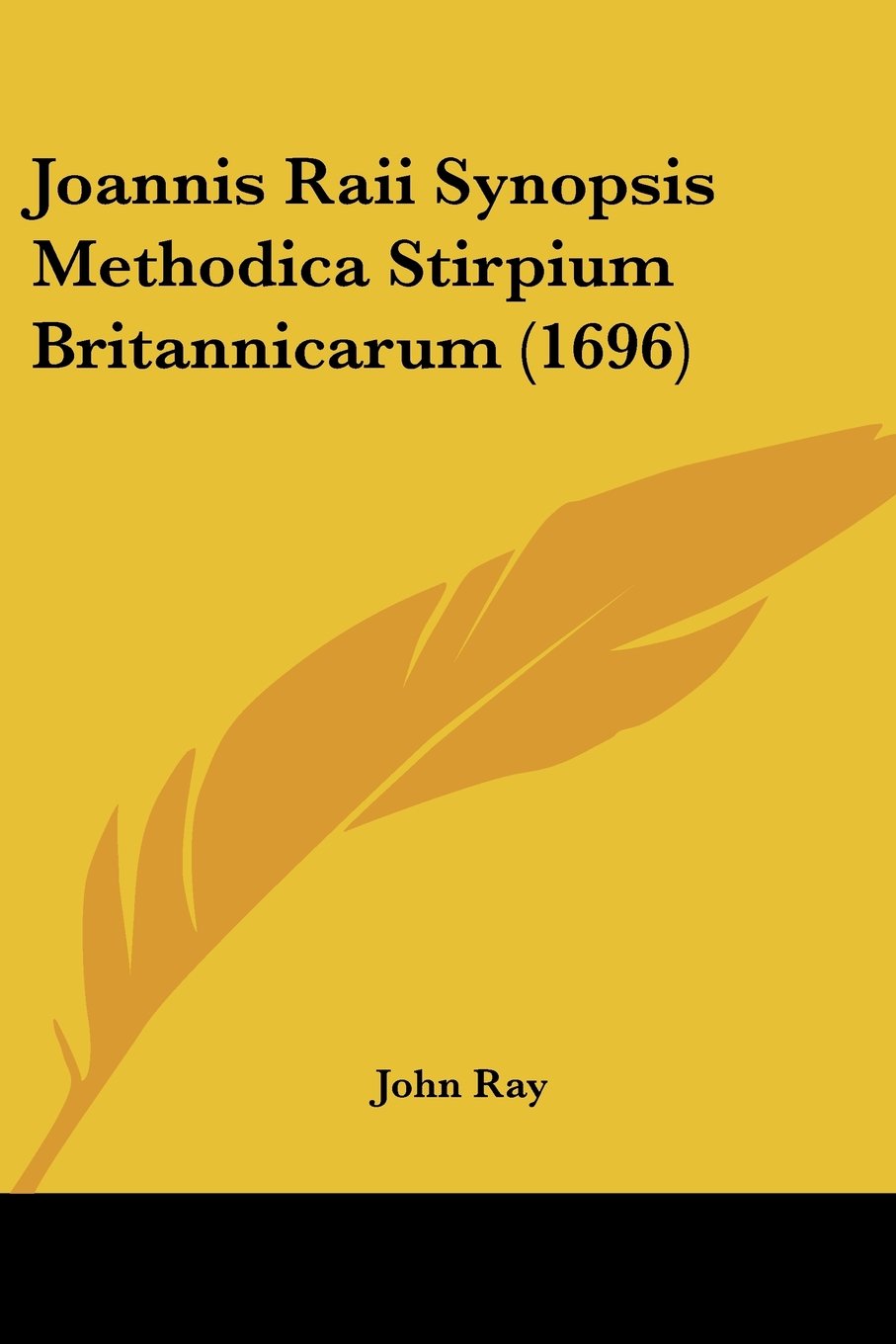 Joannis Raii Synopsis Methodica Stirpium Britannicarum (1696)